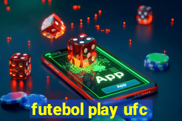 futebol play ufc